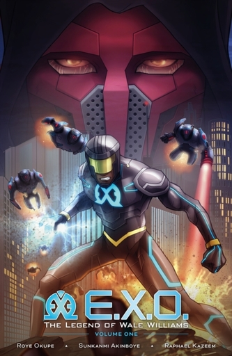 E.x.o.: The Legend Of Wale Williams Volume 1 E.x.o.: The Legend Of Wale Williams Volume 1