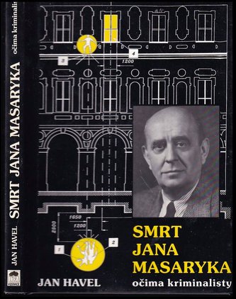 Smrt Jana Masaryka očima kriminalisty : ve stínu úvah a ve světle dokumentů (Jan Havel, 1998)