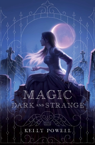 Magic Dark and Strange Magic Dark and Strange