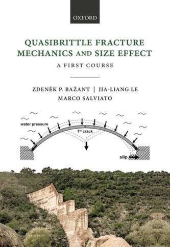 Quasibrittle Fracture Mechanics and Size Effect Quasibrittle Fracture Mechanics and Size Effect
