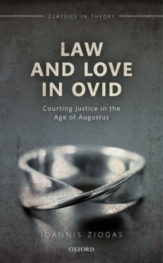 Law and Love in Ovid Law and Love in Ovid