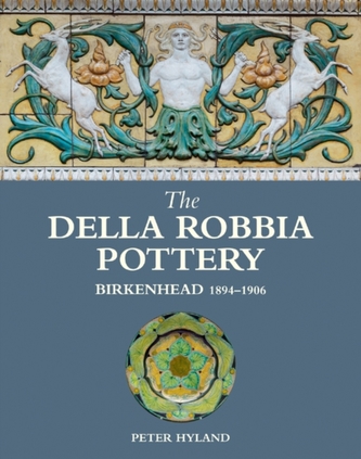 Della Robbia Pottery, Birkenhead, 1894-1906