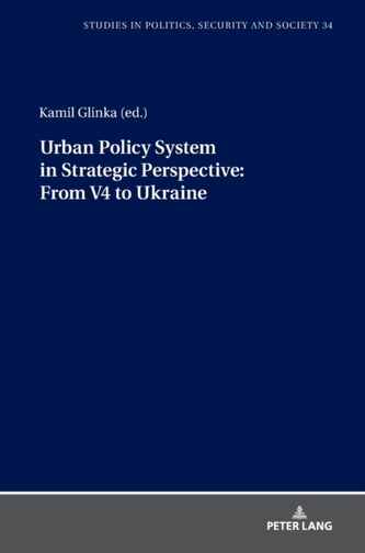 Urban Policy System in Strategic Perspective: From V4 to Ukraine