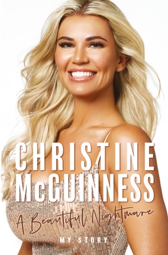 Christine McGuinness: A Beautiful Nightmare Christine McGuinness: A Beautiful Nightmare