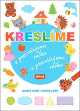 Kreslíme a procvičujeme ručku/a precvičujeme rúčku