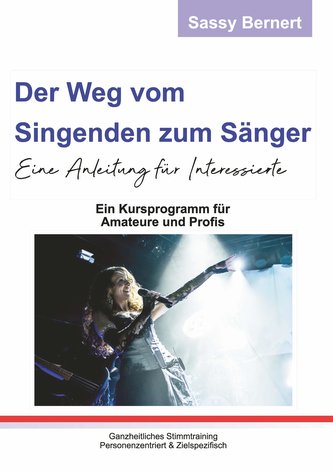 Der Weg vom Singenden zum Sänger
