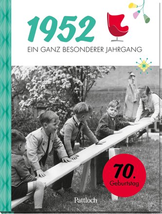 1952 - Ein ganz besonderer Jahrgang