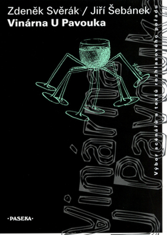 Vinárna U Pavouka : výbor scénářů a textů rozhlasového pořadu (Zdeněk Svěrák, 2001)