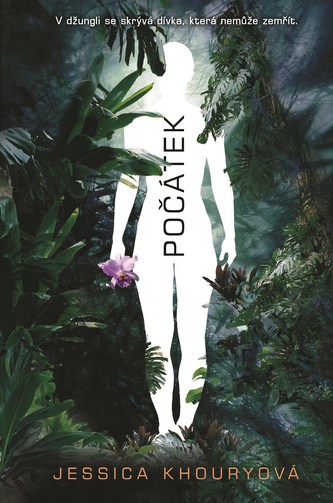 Počátek - V džungli se skrývá dívka, která nemůže zemřít.