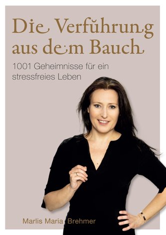 Die Verführung aus dem Bauch