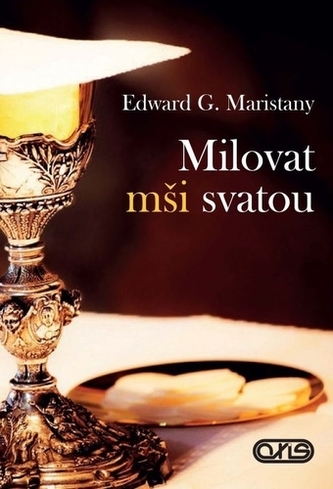 Milovat mši svatou