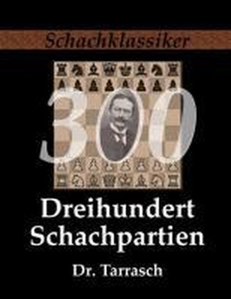 Dreihundert Schachpartien