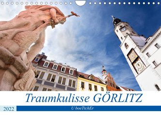 Traumkulisse GÖRLITZ (Wandkalender 2022 DIN A4 quer)
