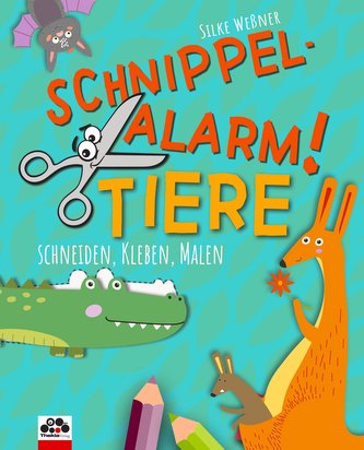 Schnippel-Alarm! Band 2: Tiere - Das Ausschneide-Buch für Kinder ab 3 Jahren