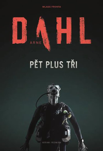 Pět plus tři (Arne Dahl, 2018)