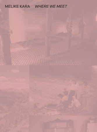 Melike Kara. WHERE WE MEET