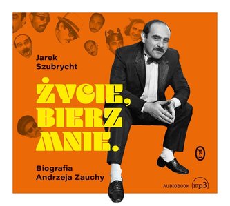 Życie, bierz mnie Życie, bierz mnie