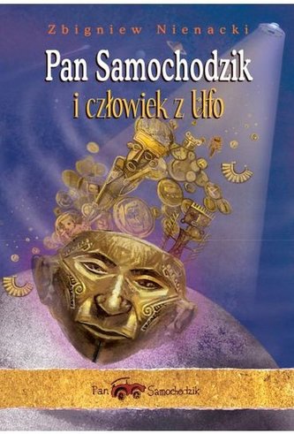 Pan Samochodzik i człowiek z UFO Pan Samochodzik i człowiek z UFO