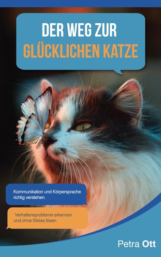 Der Weg zur glücklichen Katze