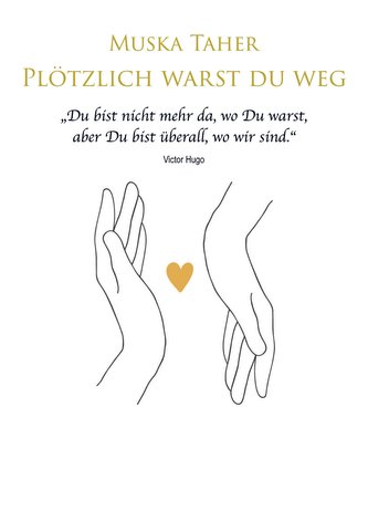 Plötzlich warst du weg