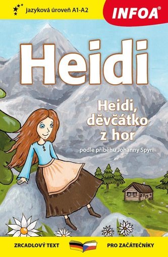 Heidi, děvčátko z hor - Zrcadlová četba (A1 - A2)