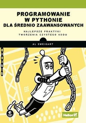 Programowanie w Pythonie dla średnio zaawansowanych Programowanie w Pythonie dla średnio zaawansowanych