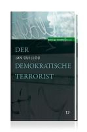 Der demokratische Terrorist