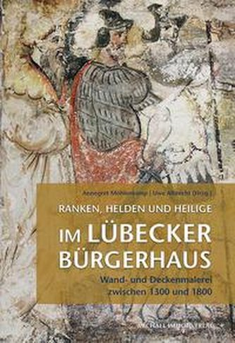 Wand- und Deckenmalerei im Lübecker Bürgerhaus