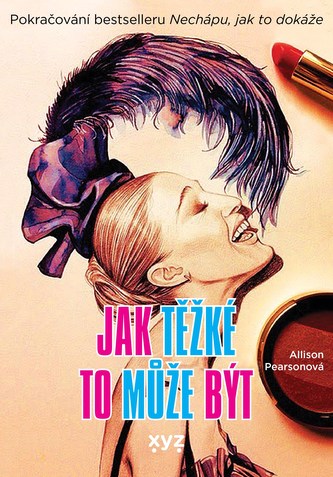 Jak těžké to může být (Allison Pearson, 2021)
