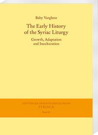The Early History of the Syriac Liturgy