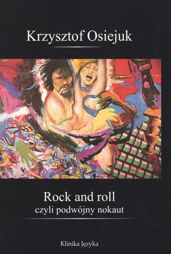 Rock and roll czyli podwójny nokaut Rock and roll czyli podwójny nokaut