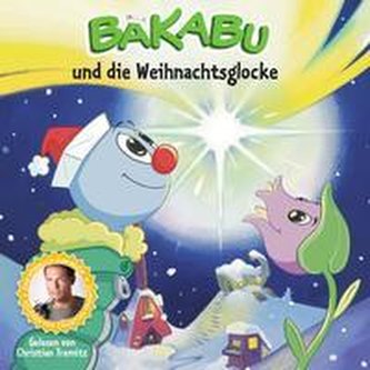 Bakabu und die Weihnachtsglocke