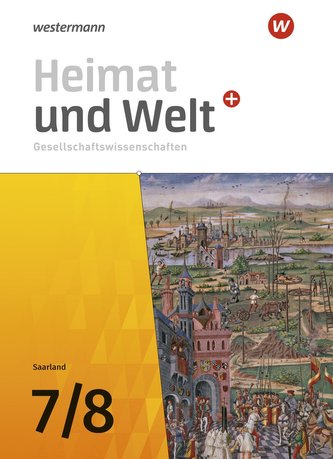Heimat und Welt Plus Gesellschaftswissenschaften 7 / 8. Schülerband . Für das Saarland