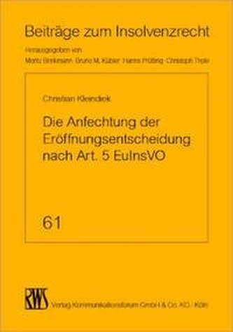 Die Anfechtung der Eröffnungsentscheidung nach Art. 5 EuInsVO