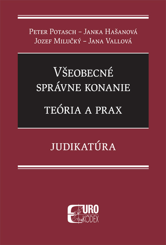 Všeobecné správne konanie Všeobecné správne konanie