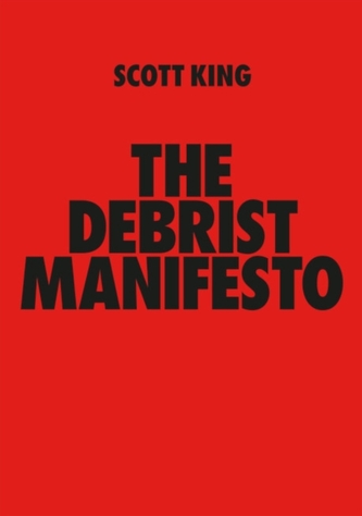 THE DEBRIST MANIFESTO