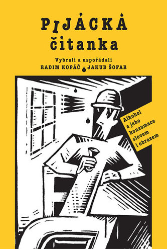 Pijácká čítanka : alkohol a jeho konzumace slovem i obrazem (, 2018)