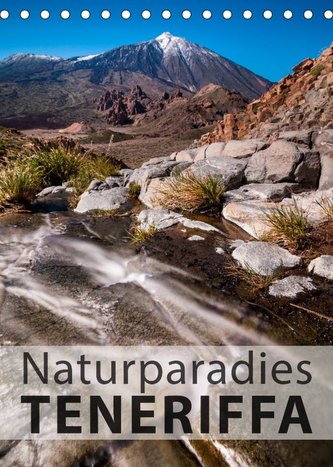 Teneriffa Naturparadies (Tischkalender 2022 DIN A5 hoch)