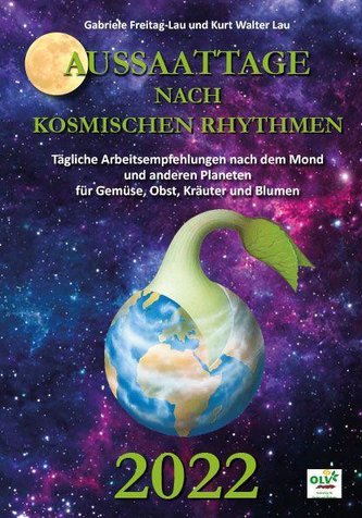 Aussaattage nach kosmischen Rhythmen 2022