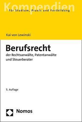 Berufsrecht der Rechtsanwälte, Patentanwälte und Steuerberater