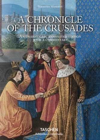A Chronicle of the Crusades A Chronicle of the Crusades