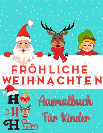 Weihnachtsfarbbuch für Kinder Alters 2-4 und 4-8