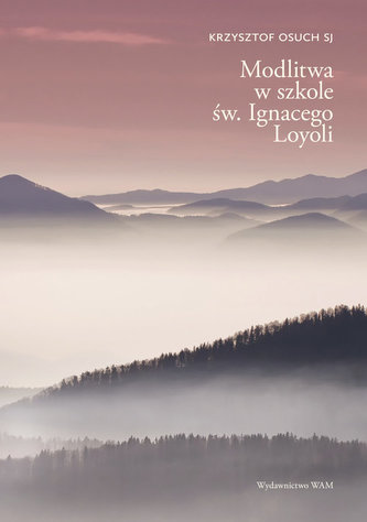 Modlitwa w szkole św. Ignacego Loyoli Modlitwa w szkole św. Ignacego Loyoli