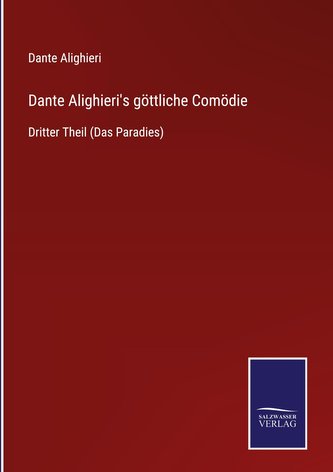 Dante Alighieri's göttliche Comödie