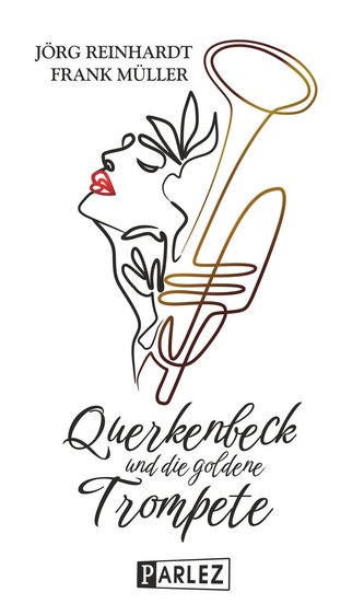Querkenbeck und die goldene Trompete