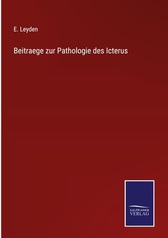 Beitraege zur Pathologie des Icterus Beitraege zur Pathologie des Icterus