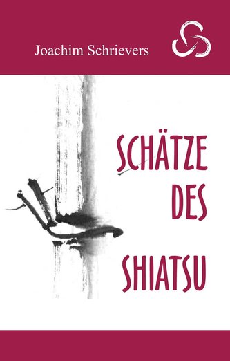 Schätze des Shiatsu Schätze des Shiatsu