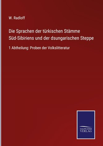 Die Sprachen der türkischen Stämme Süd-Sibiriens und der dsungarischen Steppe