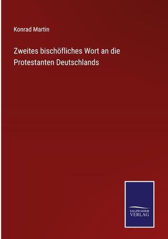 Zweites bischöfliches Wort an die Protestanten Deutschlands
