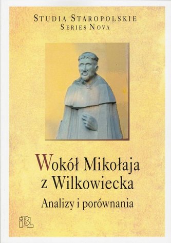 Wokół Mikołaja z wilkowiecka Wokół Mikołaja z wilkowiecka